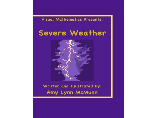 Visual Mathematics Presents: Severe Weather