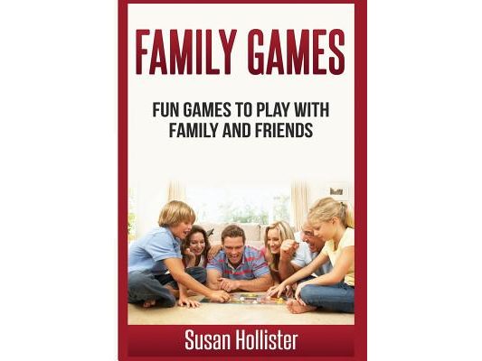 Family Games: Fun Games To Play With Family and Friends
