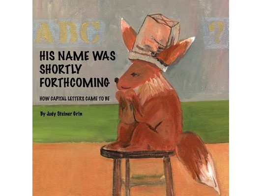 His Name Was Shortly Forthcoming: How Capital Letters Came to Be