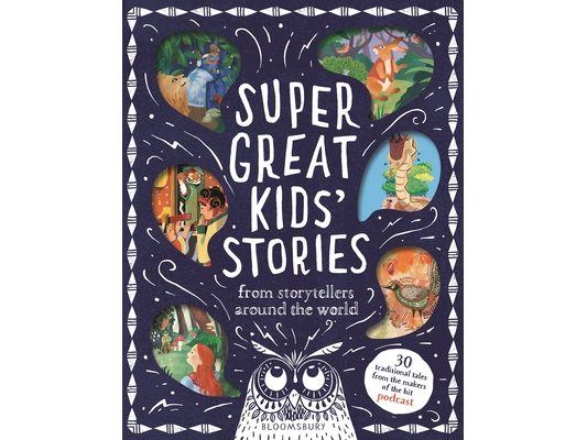 Super Great Kids' Stories: From Storytellers Around the World