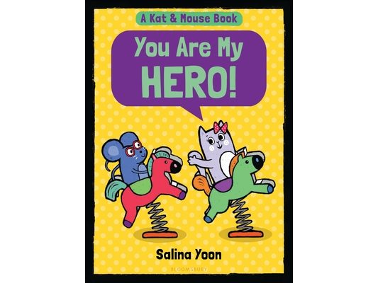 Kat & Mouse: You Are My Hero!