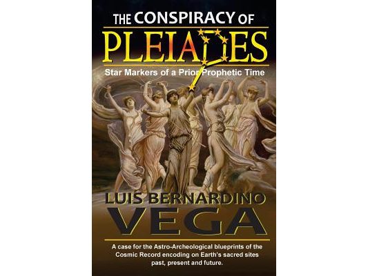 Pleiadian Conspiracy: Star Markers of a Prior Prophetic Time