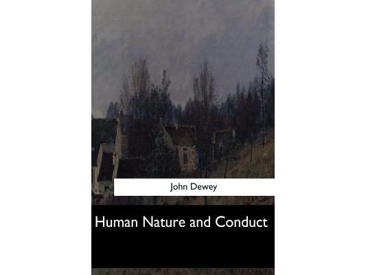 Human Nature and Conduct