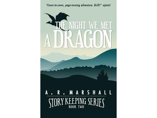 The Night We Met A Dragon (Story Keeping Series, Book 2)