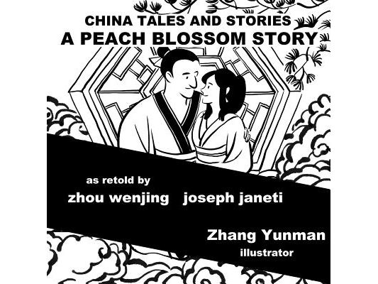 China Tales and Stories: A PEACH BLOSSOM STORY: English Version
