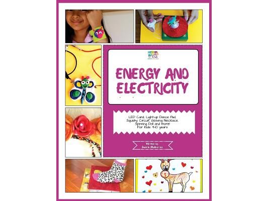 Energy and Electricity: Activity Pack with projects on Energy and Electricity: 4-10 Year Old Kids!