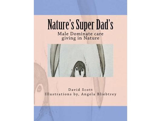 Nature's Super Dad's: Male Dominate care giving in Nature