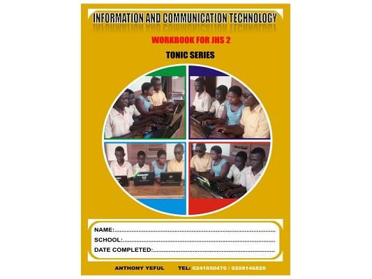 Information and Communication Technology Work Book: For Junior High School J.H.S.2