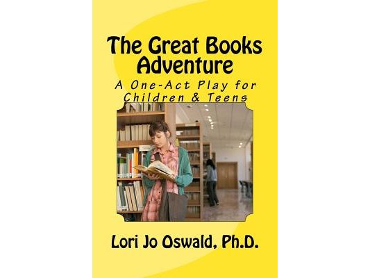 The Great Books Adventure: A One-Act Play for Children & Teens