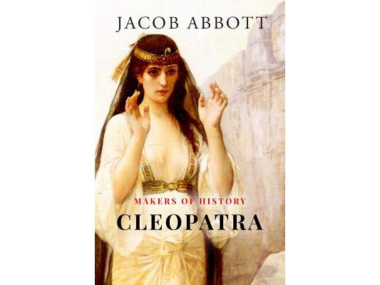 Makers of History: Cleopatra