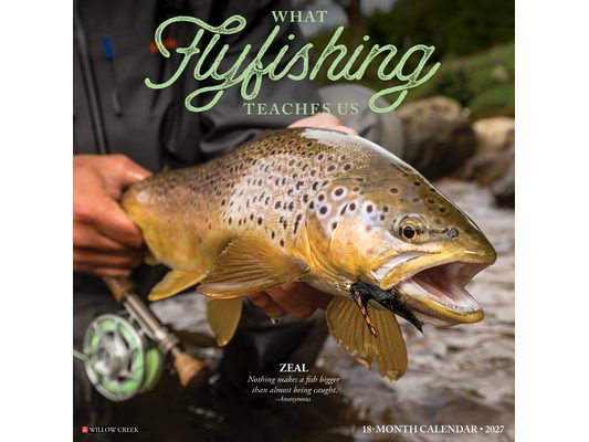 What Fly Fishing Teaches Us 2027 12 X 12 Wall Calendar