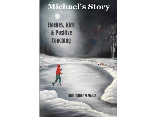 Michael's Story: Hockey, Kids & Positive Coaching