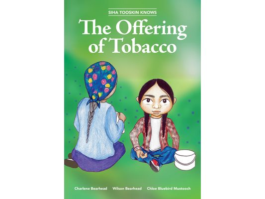 Siha Tooskin Knows the Offering of Tobacco