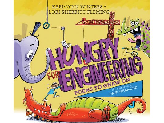 Hungry for Engineering: Poems to Gnaw on