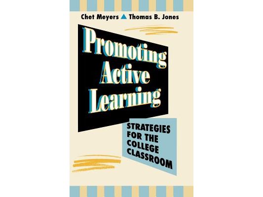 Promoting Active Learning: Strategies for the College Classroom