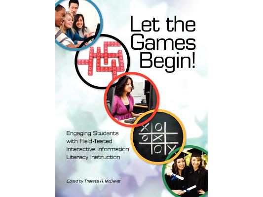 Let the Games Begin! Engaging Students with Interactive Information Literacy Instruction
