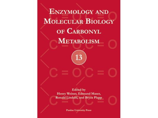 Enzymology and Molecular Biology of Carbonyl Metabolism [With CDROM]