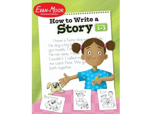 How to Write a Story, Grades 1-3