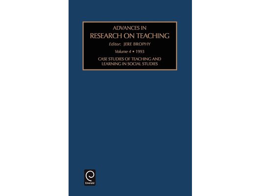 Case Studies of Teaching and Learning in Social Studies