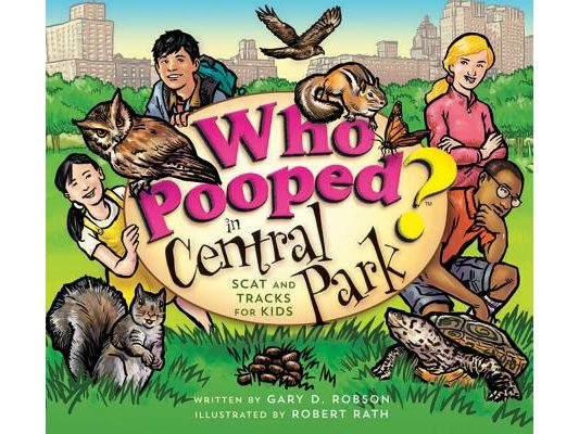 Who Pooped in Central Park?: Scat and Tracks for Kids