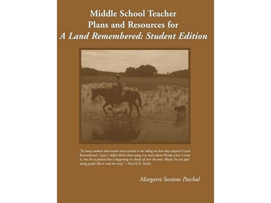 Middle School Teacher Plans and Resources for a Land Remembered