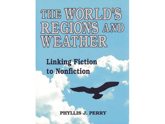 The World's Regions and Weather: Linking Fiction to Nonfiction