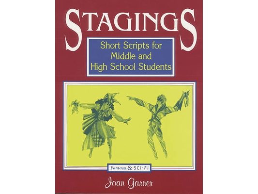 Stagings: Short Scripts for Middle and High School Students