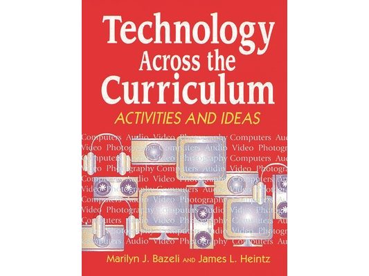 Technology Across the Curriculum: Activities and Ideas