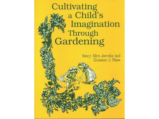 Cultivating a Child's Imagination Through Gardening