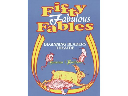Fifty Fabulous Fables: Beginning Readers Theatre