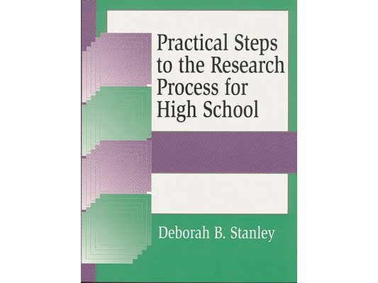Practical Steps to the Research Process for High School