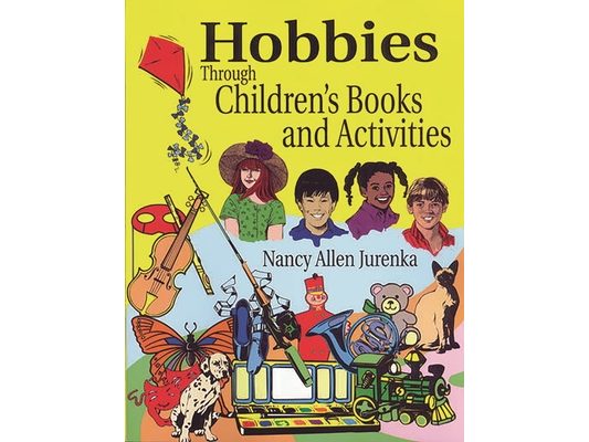 Hobbies Through Children's Books and Activities