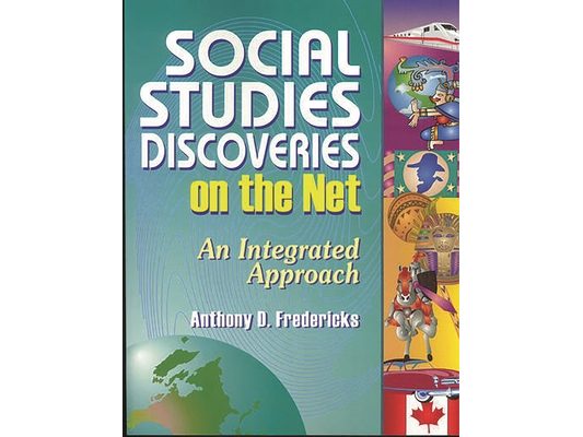 Social Studies Discoveries on the Net: An Integrated Approach