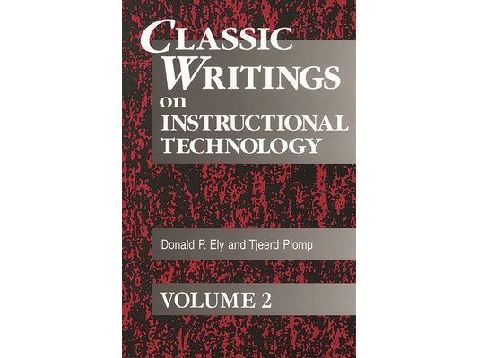Classic Writings on Instructional Technology