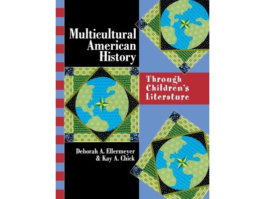 Multicultural American History: Through Children's Literature