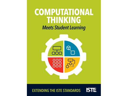 Computational Thinking Meets Student Learning: Extending the Iste Standards