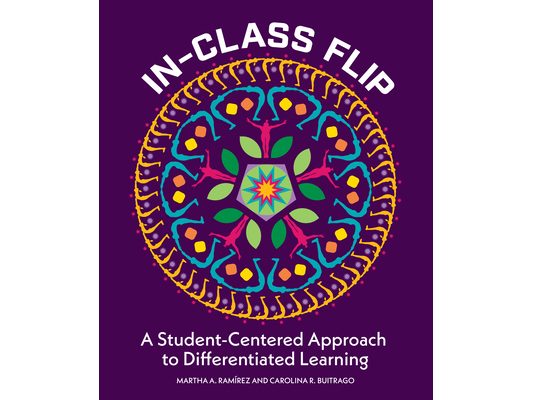 In-Class Flip: A Student-Centered Approach to Differentiated Learning