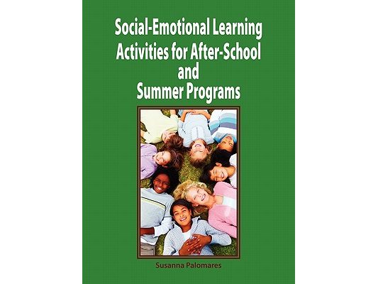 Social-Emotional Learning Activities for After-School and Summer Programs