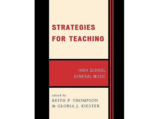 Strategies for Teaching: High School General Music