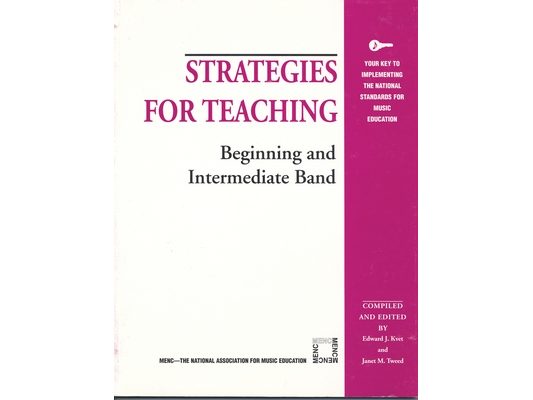Strategies for Teaching Beginning and Intermediate Band