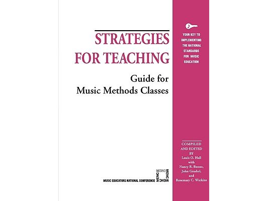Strategies for Teaching: Guide for Music Methods Classes