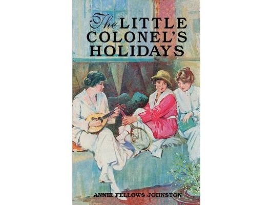 The Little Colonel's Holidays