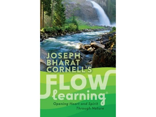 Flow Learning: Opening Heart and Spirit Through Nature
