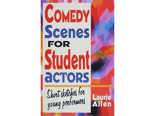 Comedy Scenes for Student Actors