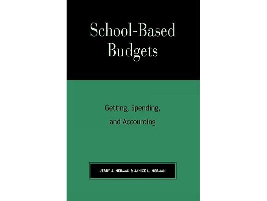 School-Based Budgets: Getting, Spending and Accounting
