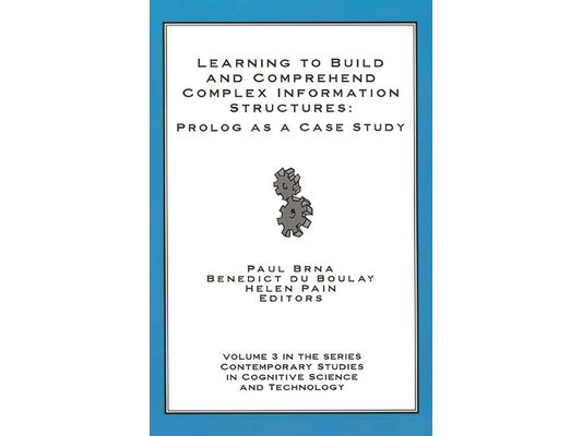 Learning to Build and Comprehend Complex Information Structures: Prolog as a Case Study
