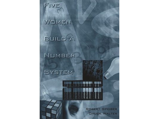 Five Women Build a Number System