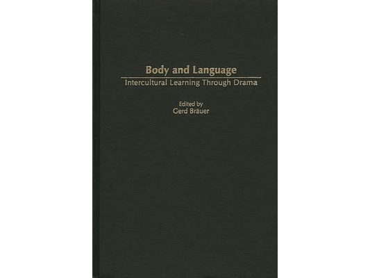 Body and Language: Intercultural Learning Through Drama