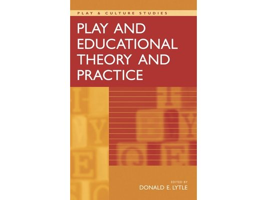 Play and Educational Theory and Practice