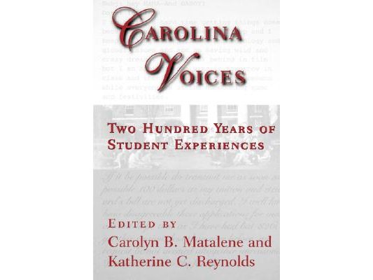 Carolina Voices: Two Hundred Years of Student Experiences